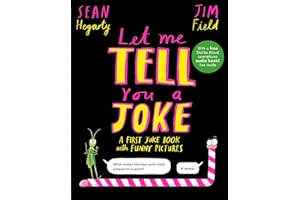 Let Me Tell You a Joke: A First Joke Book with Funny Pictures