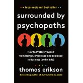 Surrounded by Psychopaths