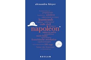 Napoleon. 100 Seiten: Bleyer, Alexandra – 48 (Reclam 100 Seiten)