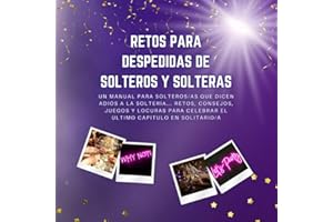 Retos para Despedidas de Solteros y Solteras: Un Manual para Solteros/as que Dicen Adiós a la Soltería... Retos, Consejos, Juegos y Locuras para ... Historias Libros (Familia y Relaciones))