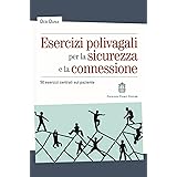 Esercizi polivagali per la sicurezza e la connessione. 50 esercizi centrati sul paziente