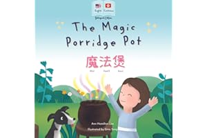 The Magic Porridge Pot 魔法煲: (Bilingual Cantonese with Jyutping and English - Traditional Chinese Version) Audio included (Bilingual Cantonese Fairy Tales)