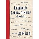 İlk Gen&ccedil;lik &Ccedil;ağına &Ouml;yk&uuml;ler 1