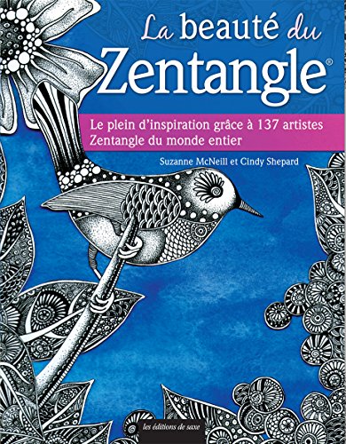 couverture de : La beaut&eacute; du zentangle