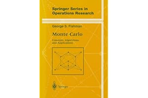 Monte Carlo: Concepts, Algorithms, and Applications (Springer Series in Operations Research and Financial Engineering)