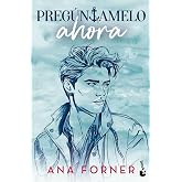 Preg&uacute;ntamelo ahora (Er&oacute;tica)