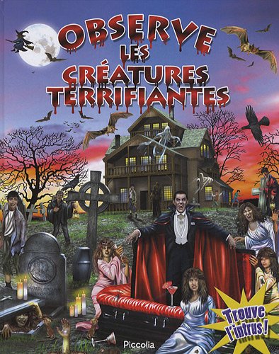 couverture de : Observe les cr&eacute;atures terrifiantes