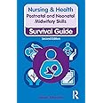 Postnatal and Neonatal Midwifery Skills: Survival Guide (Nursing and Health Survival Guides)