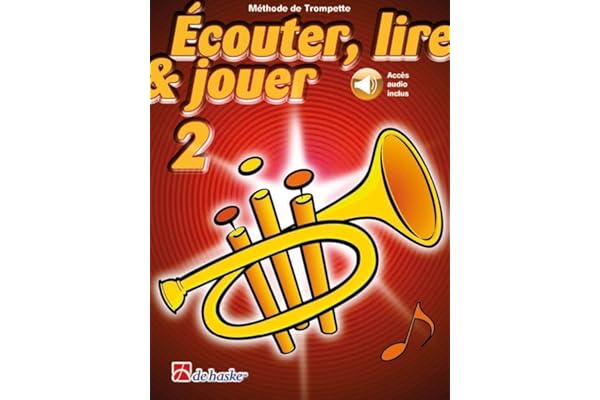 Écouter, Lire & Jouer 2 Trompètte - Accès Audio Inclus - ISBN 9789043161589