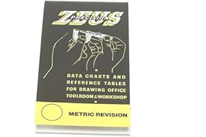 ZEUS PRECISION CHARTS LTD. Zeus Precision Data Charts and Reference Tables for Drawing Office, Toolroom & Workshop