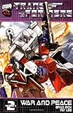 Transformers Generation One: War & Peace (Transformers Generation 1 Vol2) by