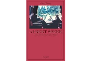 Albert Speer. La sua battaglia con la verità