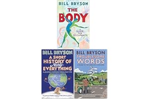 Bill Bryson 3 Books Collection Set (The Body A Guide for Occupants, A Short History of Nearly Everything, Troublesome Words)