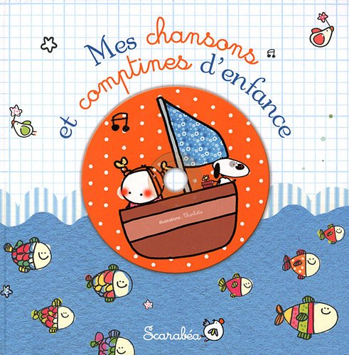 couverture de : Mes chansons et comptines d'enfance