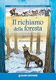 Image de Il richiamo della foresta (Alla scoperta dei grandi cla