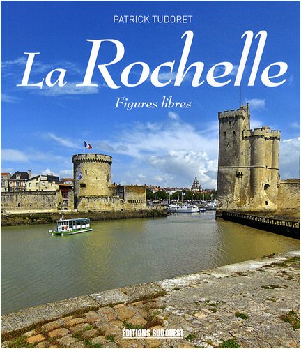 Couverture du livre de La Rochelle : Figures libres