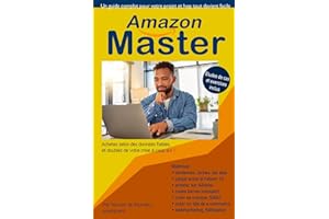 Amazon Master. Devenez un marchand performant, achetez selon des données fiables, et gagnez 20% à coup sur.: Maitrisez les tendances les niches, les ... votre marque, avec votre site de e.commerce