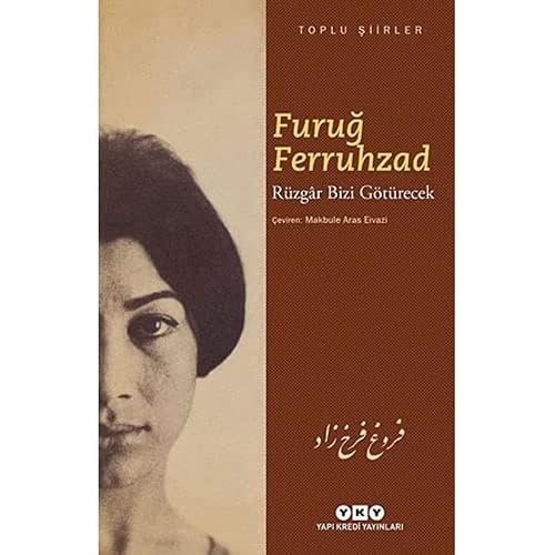 Rüzgâr Bizi Götürecek - Toplu Şiirler