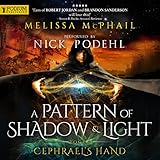 Image de Cephrael's Hand: A Pattern of Shadow and Light, Book 1