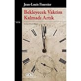 ليس لدي وقت للانتظار بعد الآن