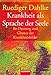 Krankheit als Sprache der Seele. Be-Deutung und Chance der Krankheitsbilder by Ruediger Dahlke, Peter Fricke