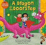The Dragon on the Doorstep (Barefoot Books Singalongs) by Stella Blackstone, Debbie Harter