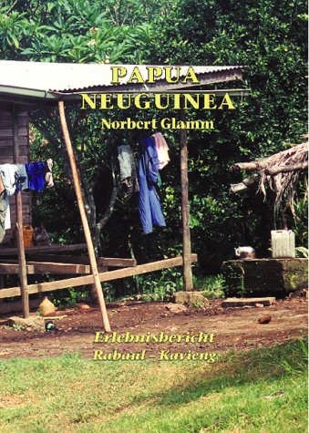 Read Papua Neuguinea Erlebnisbericht Rabaul Kavieng Pdf Sabrinaminerva
