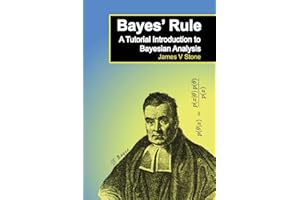 Bayes' Rule: A Tutorial Introduction to Bayesian Analysis