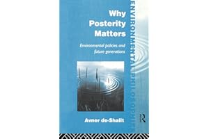 Why Posterity Matters: Environmental Policies and Future Generations