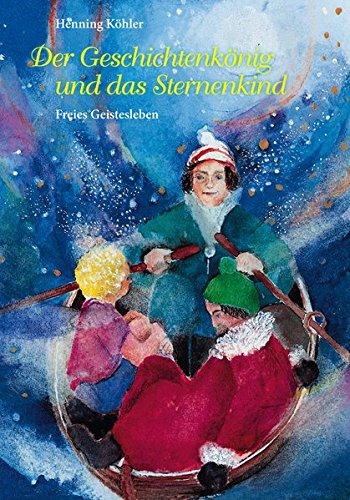 Download Der Geschichtenkönig und das Sternenkind: Ein Märchen