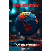 The Lego Story: A World of Bricks