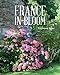 Produktbild France in Bloom: The Best-Loved Gardens