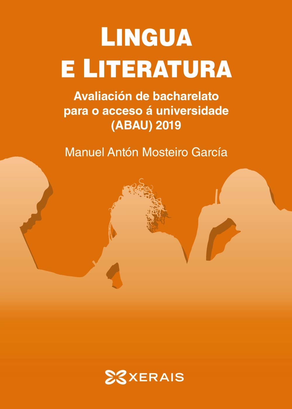 ABAU 2019. Lingua e literatura. Avaliación de bacharelato para o acceso á Universidade