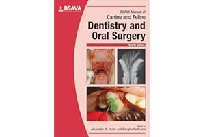 BSAVA Manual of Canine and Feline Dentistry and Oral Surgery (BSAVA British Small Animal Veterinary Association)