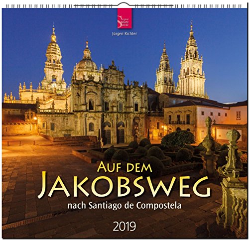 MF-Kalender AUF DEM JAKOBSWEG nach Santiago de Compostela 2019