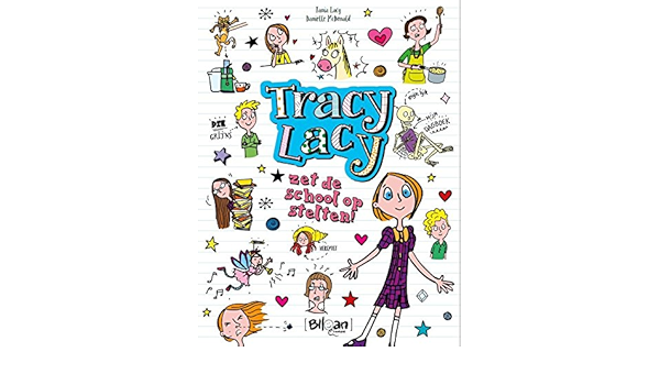 Tracy Lacy Zet De School Op Stelten Tracy Lacy 2 Amazon Co Uk Lacy Tania Mcdonald Danielle Olaerts Katleen Books