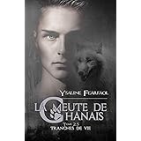 La Meute De Chanais Tome 6 5 Tranches De Vie Amazon Fr Fearfaol Ysaline Retore Fleurine Livres La Meute De Chanais Tome 6 5 Tranches De Vie Amazon Fr Fearfaol Ysaline Retore Fleurine Livres