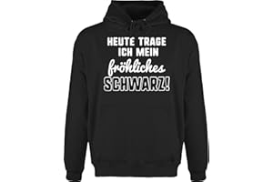 Shirtracer - Hoodie Herren Pullover Männer - Sprüche Statement mit Spruch - Heute trage ich Mein fröhliches Schwarz!