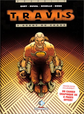 couverture de : Travais - T3. Agent du cahos