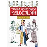 Duruma G&ouml;re Bazen Kızılderiliyim