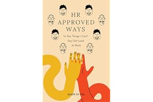 HR Approved Ways To Say Things I Can’t Say Out Loud At Work: Unique Gag Christmas Gift for Coworkers, Boss, Women, and Funny Stocking Stuffers (White Elephant Christmas Gifts)