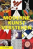 Image de Moderne Kunst verstehen: Vom Impressionismus ins 21. Jahrhundert