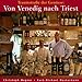 Produktbild Von Venedig nach Triest: Traumstraße der Genüsse