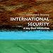 International Security: A Very Short Introduction by 