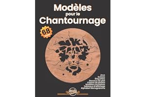 Modèles pour le Chantournage 68 motifs: Motifs de jeux/animaux/tableaux d'affichage/puzzles/labyrinthes/alphabet/monogramme/plans pour scie à chantourner