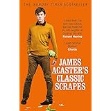 James Acaster's Classic Scrapes - The Hilarious Sunday Times Bestseller