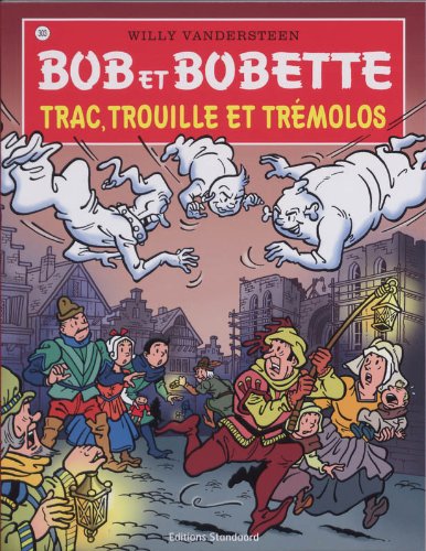 Preisvergleich Produktbild Trac, trouille et tremolos (Bob et Bobette, Band 303)