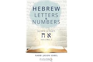 Hebrew Letters and Numbers Volume 1: Aleph to Chet