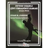 Duygu Odaklı &Ccedil;ift Terapisti Olmak: &Ccedil;alışma Kitabı