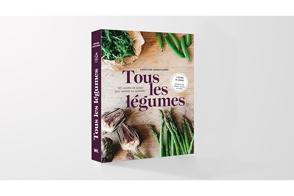 Tous les légumes - 160 recettes de saison pour cuisine au quotidien